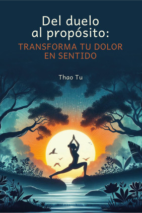 Del duelo al propósito