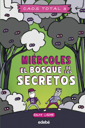 MIÉRCOLES: EL BOSQUE DE LOS SECRETOS