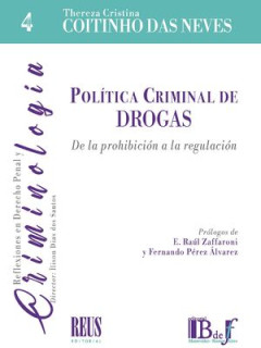 Política Criminal de DROGAS. De la prohibición a la regulación
