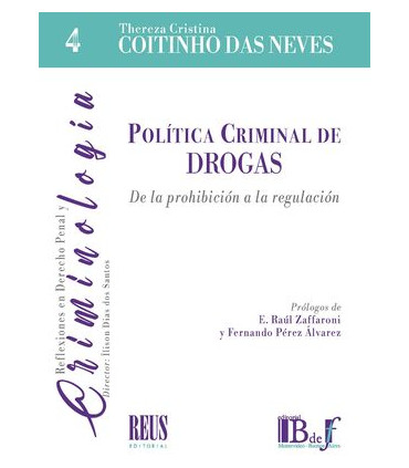 Política Criminal de DROGAS. De la prohibición a la regulación