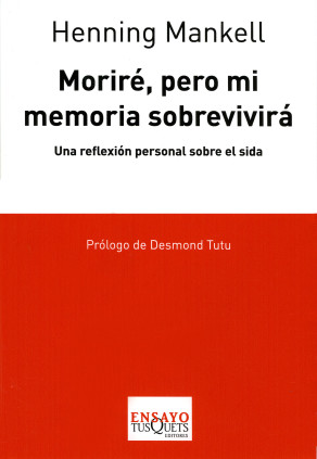 Moriré, pero mi memoria sobrevivirá