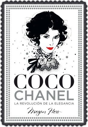 Coco Chanel. La revolución de la elegancia