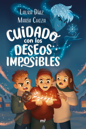 CUIDADO CON LOS DESEOS IMPOSIBLES