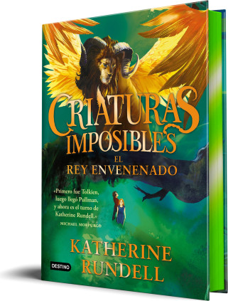 CRIATURAS IMPOSIBLES 2. EL REY ENVENENAD