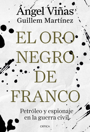 El oro negro de Franco