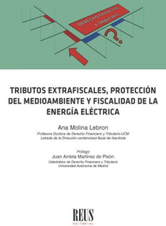 Tributos extrafiscales, protección del medioambiente y fiscalidad de la energía eléctrica