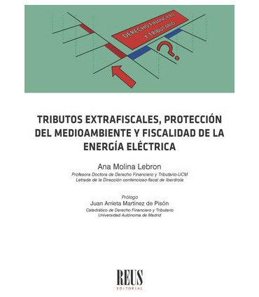 Tributos extrafiscales, protección del medioambiente y fiscalidad de la energía eléctrica