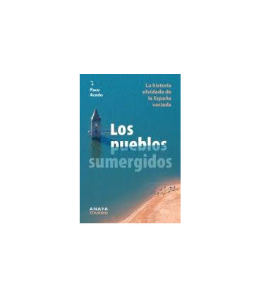 LOS PUEBLOS SUMERGIDOS