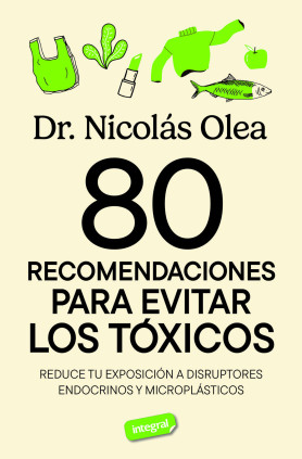 80 RECOMENDACIONES PARA EVITAR LOS TÓXIC