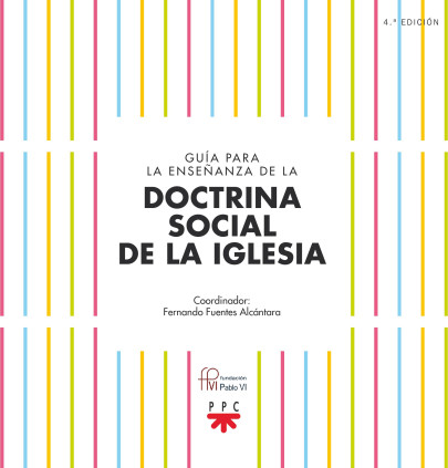 Guía para la enseñanza de la Doctrina Social de la Iglesia