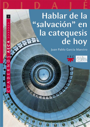 Hablar de la 'salvación' en la catequesis de hoy
