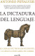 LA DICTADURA DEL LENGUAJE