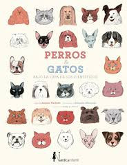 PERROS Y GATOS BAJO LA LUPA DE LOS CIENT