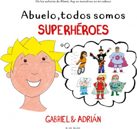 Abuelo, todos somos superhéroes