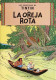 La oreja rota (rústica)