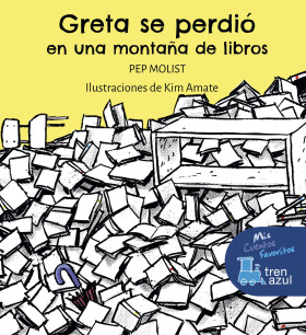 GRETA SE PERDIÓ EN UNA MONTAÑA DE LIBROS