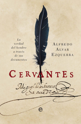 CERVANTES VERDAD HOMBRE DOCUMENTOS