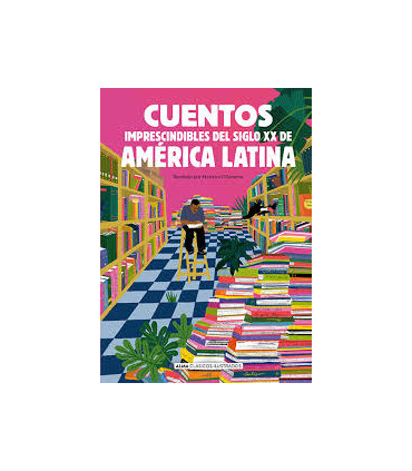 CUENTOS IMPRESCINDIBLES DEL SIGLO XX DE