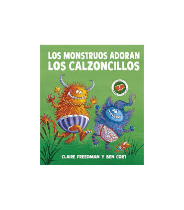 LOS MONSTRUOS ADORAN LOS CALZONCILLOS