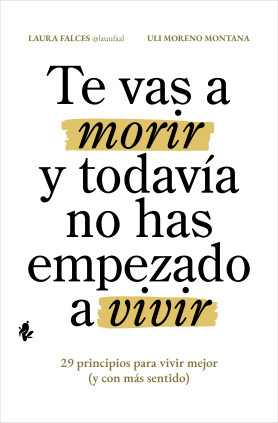 TE VAS A MORIR Y TODAVIA NO HAS EMPEZADO