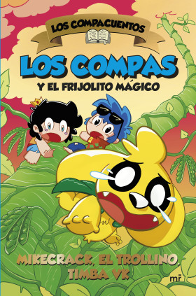 LOS COMPAS Y EL FRIJOLITO MAGICO