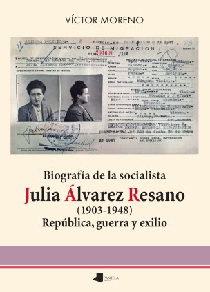 Biografía de la socialista Julia Álvarez Resano (1903-1948)