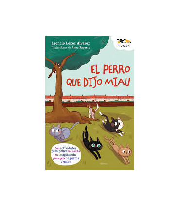 EL PERRO QUE DIJO MIAU