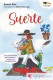 SUERTE