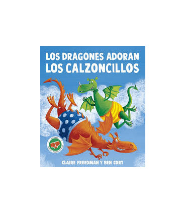 DRAGONES ADORAN LOS CALZONCILLOS, LOS