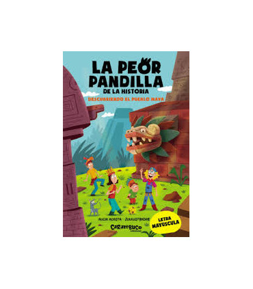 PEOR PANDILLA DE LA HISTORI MAYA