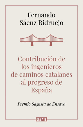 Contribución de los ingenieros de caminos catalanes al progreso de España