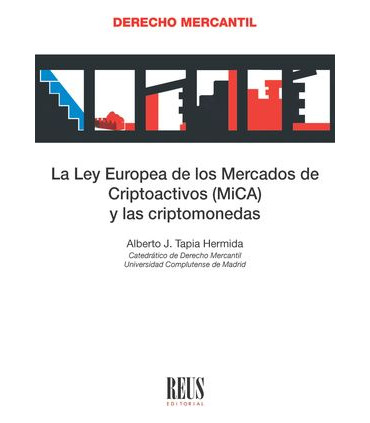 La Ley Europea de los Mercados de Criptoactivos (MiCA) y las criptomonedas