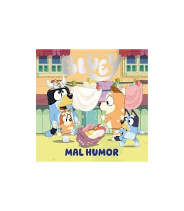 BLUEY. CUENTO. MAL HUMOR