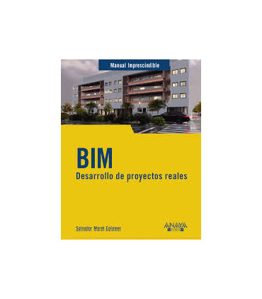 BIM DESARROLLO DE PROYECTOS REALES