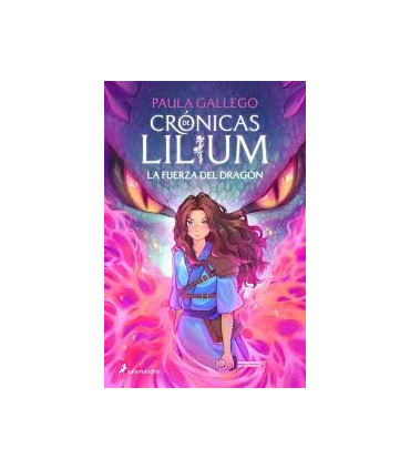 CRONICAS DE LILIUM 1 LA FUERZA DEL DRAGO