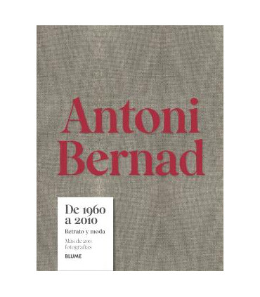 ANTONI BERNAD 1960-2010 TRETRATO Y MODA