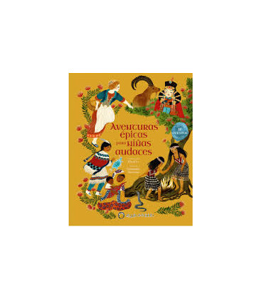 AVENTURAS EPICAS PARA NIñAS AUDACES