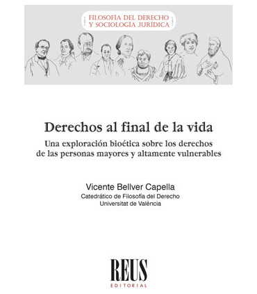 Derechos al final de la vida. Una exploración bioética sobre los derechos de las personas mayores y altamente vulnerables
