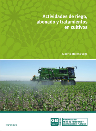 Actividades de riego, abonado y tratamiento en cultivos