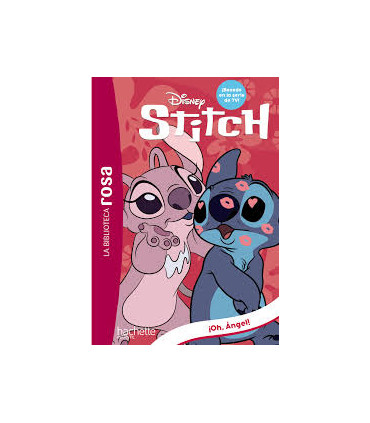 LA BIBLIOTECA ROSA. STITCH, 6. ¡OH, ANGE