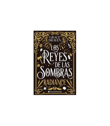 LOS REYES DE LAS SOMBRAS RADIANCE