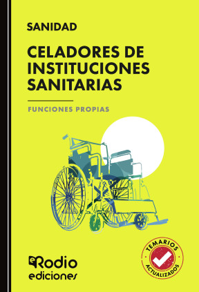 Celadores de Instituciones Sanitarias. Funciones Propias