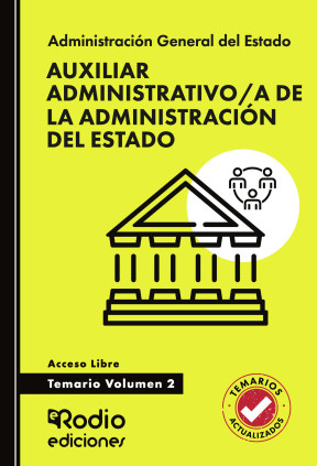 Auxiliar Administrativo a de la Administración del Estado. Temario. Volumen 2. Acceso Libre