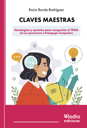 Claves Maestras   Estrategias y secretos para conquistar el TEMA de tus oposiciones a Pedagogía Terapéutica