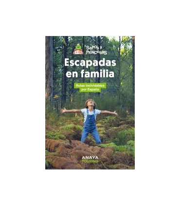 ESCAPADAS EN FAMILIA