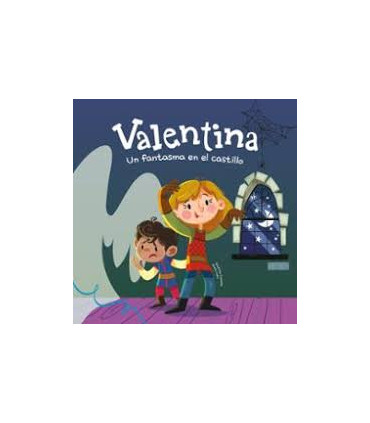 VALENTINA. UN FANTASMA EN EL CASTILLO