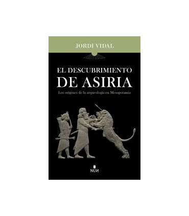 EL DESCUBRIMIENTO DE ASIRIA