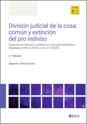 División judicial de la cosa común y extinción del pro indiviso