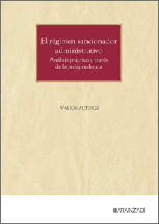 El régimen sancionador administrativo: análisis práctico a través de la jurisprudencia