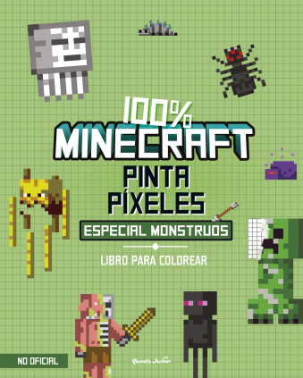 MINECRAFT. PINTA PIXELES. MONSTRUOS